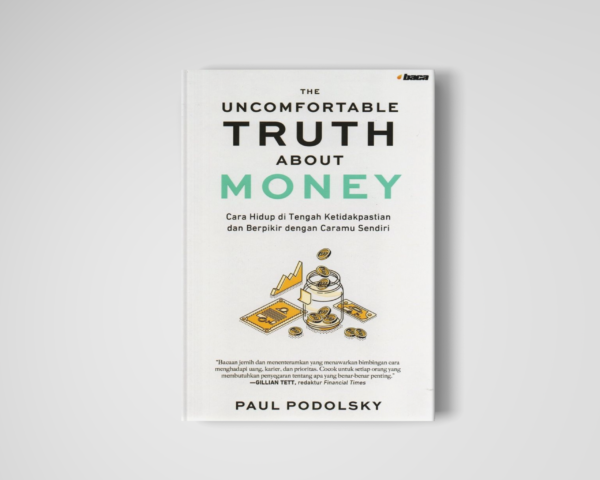 THE UNCOMFORTABLE TRUTH ABOUT MONEY