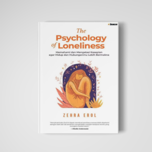 THE PSYCHOLOGY OF LONELINESS
