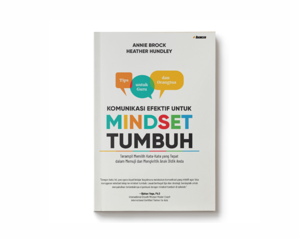 KOMUNIKASI EFEKTIF UNTUK - MINDSET TUMBUH